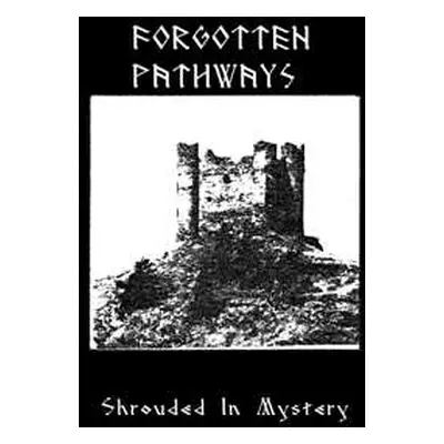 2LP Forgotten Pathways: Shrouded In Mystery LTD