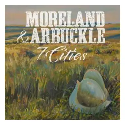 CD Moreland & Arbuckle: 7 Cities