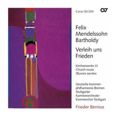 CD Deutsche Kammerphilharmonie Bremen: Verleih Uns Frieden (Kirchenwerke VI = Church Music = Œuv