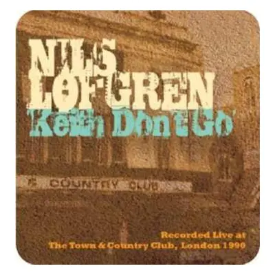 CD Nils Lofgren: Keith Don't Go