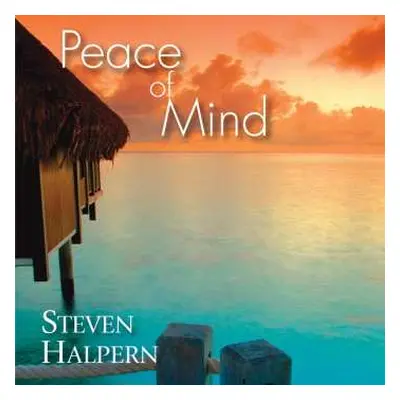 CD Steven Halpern: Peace Of Mind