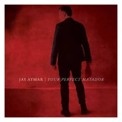 CD Jay Aymar: Your Perfect Matador