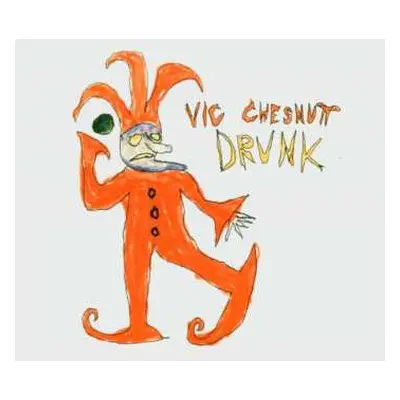 CD Vic Chesnutt: Drunk