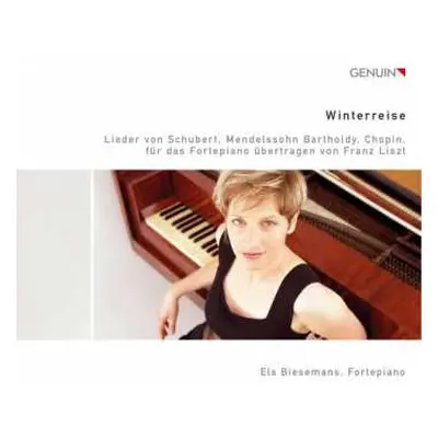 CD Els Biesemans: Winterreise (Lieder Von Schubert, Mendelssohn Bartholdy, Chopin, Für Das Forte