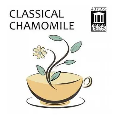 CD Various: Delos-sampler "classical Chamomile"