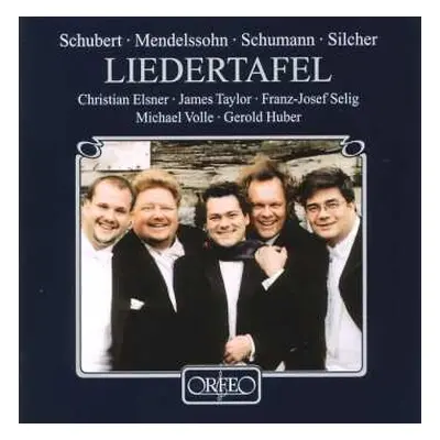 CD Franz Schubert: Christian Elsner,james Taylor,franz-josef Selig,michael Volle - Liedertafel