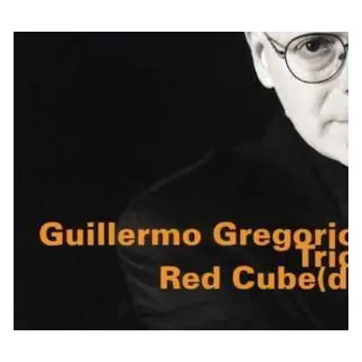 CD Guillermo Gregorio Trio: Red Cube(d)