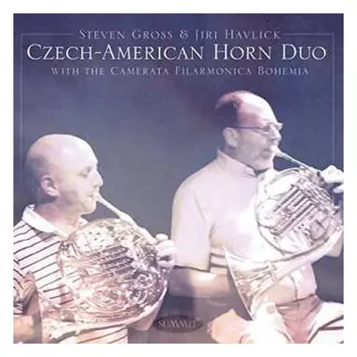 CD Steven Gross & Jiri Havlick: Czech American Horn Duo