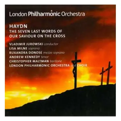 CD Joseph Haydn: Die Sieben Letzten Worte Unseres Erlösers Am Kreuze