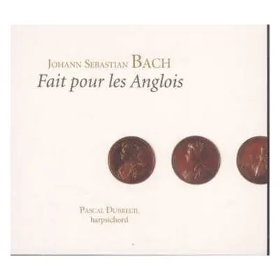 2CD Johann Sebastian Bach: Fait Pour Les Anglois