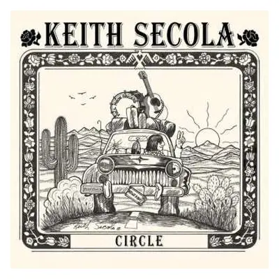 LP Keith Secola: Circle - 25 Years And More