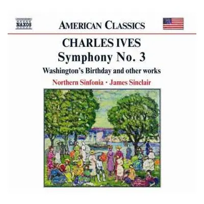 CD Northern Sinfonia: Symphony No. 3 • Washington's Birthday • Two Contemplations