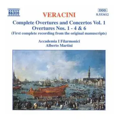 CD Francesco Maria Veracini: Complete Overtures And Concertos Vol. 1 - Overtures Nos. 1-4 & 6