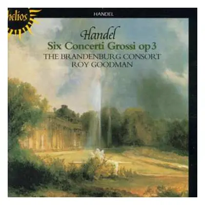 CD Georg Friedrich Händel: Six Concerti Grossi Op. 3