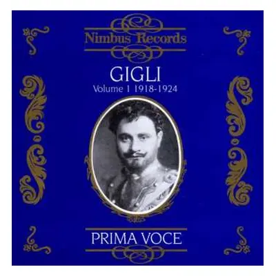 CD Amilcare Ponchielli: Benjamino Gigli Vol.1:1918-1924