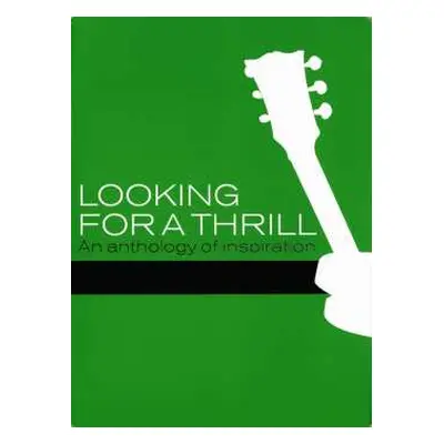 DVD Various: Looking For A Thrill: An Anthology Of Inspiration