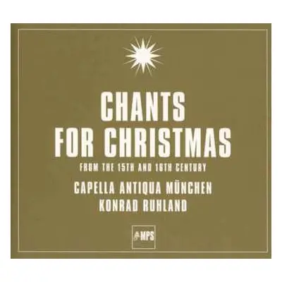 CD Capella Antiqua München: Unbekannte Und Bekannte Weihnachtsmusik Des 15. Und 16. Jahrhunderts