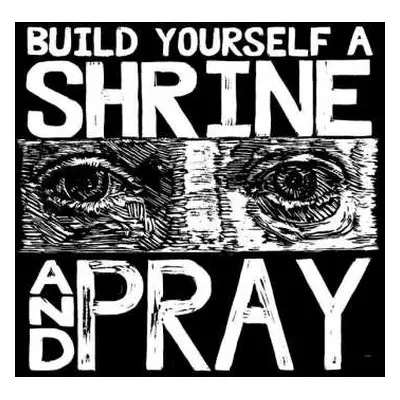 LP Bruxa Maria: Build Yourself A Shrine And Pray LTD