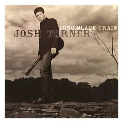 LP Josh Turner: Long Black Train