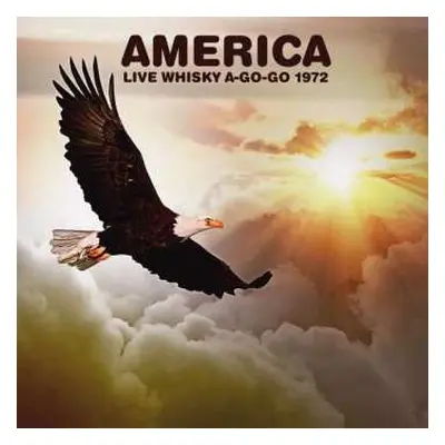 CD America: Live Whisky A-Go-Go 1972