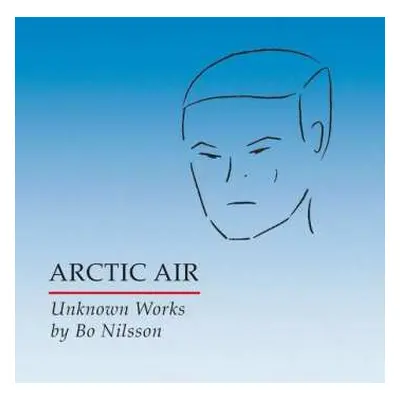 CD Bo Nilsson: Arctic Air - Unknown Works By Bo Nilsson