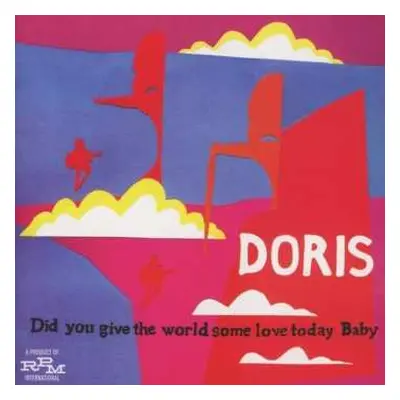 2CD Doris: Did You Give The World Some Love Today, Baby (Expanded Edition)