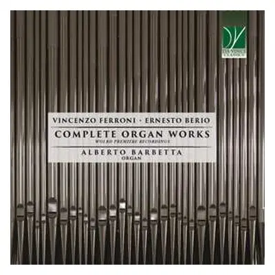 CD Alberto / Barbetta: Complete Organ Works