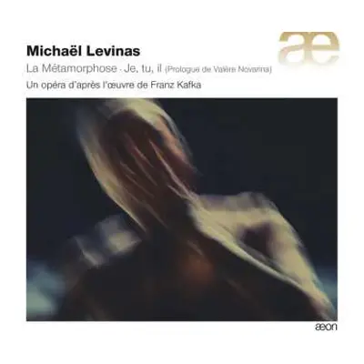 CD Michaël Levinas: La Métamorphose