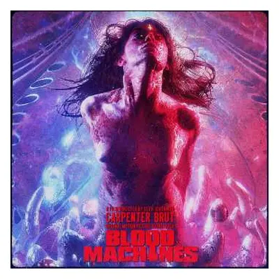 CD Carpenter Brut: Blood Machines (Original Motion Picture Soundtrack)