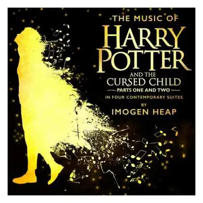 CD Imogen Heap: The Music Of Harry Potter And The Cursed Child Parts One And Two In Four Contemp