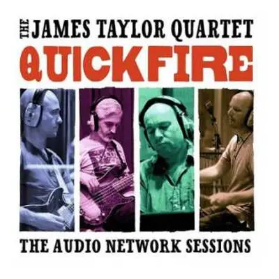 CD The James Taylor Quartet: Quick Fire (The Audio Network Sessions)