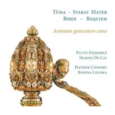 CD Heinrich Ignaz Franz Biber: Animam Gementem Cano