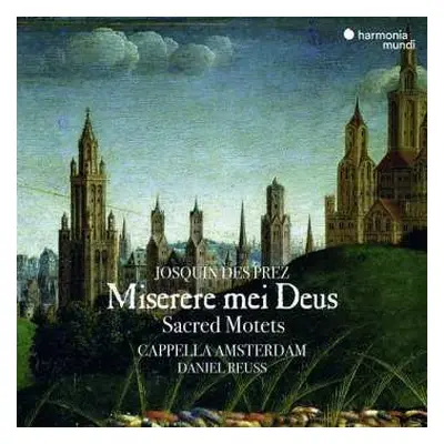 CD Josquin Des Prés: Miserere Mei Deus