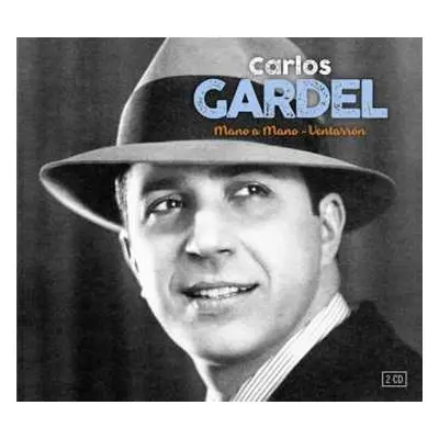 2CD Carlos Gardel: Mano A Mano / Ventarron