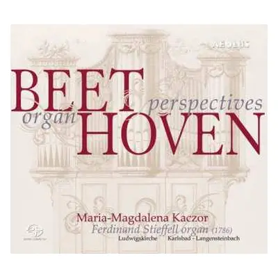 SACD Ludwig van Beethoven: Beethoven Organ Perspectives