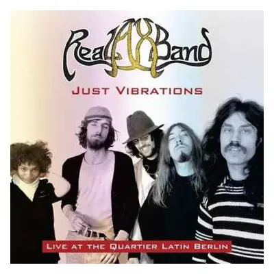 CD Real Ax Band: Just Vibrations - Live At The Quartier Latin Berlin