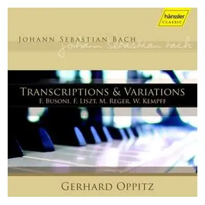 2CD Johann Sebastian Bach: Transcriptions & Variations