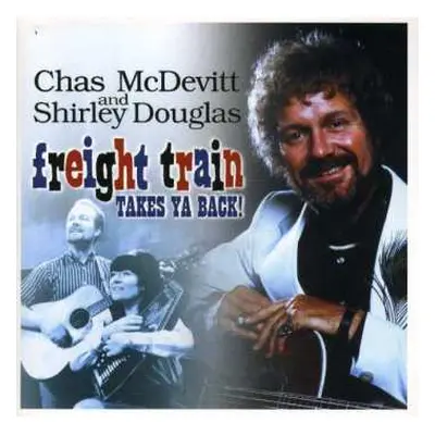 CD Chas Mcdevitt & With Shirley D: Freight Train