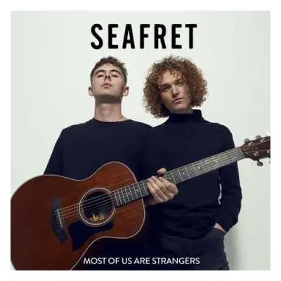 CD Seafret: Most Of Us Are Strangers