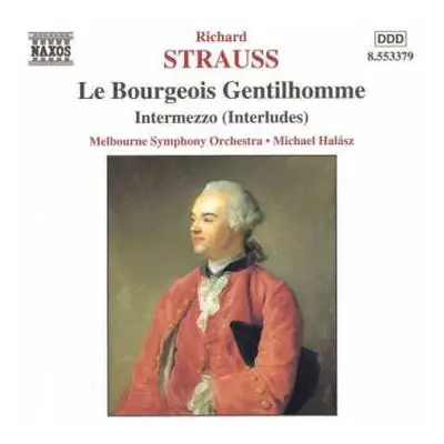 CD Richard Strauss: Le Bourgeois Gentilhomme Op. 60, Intermezzo Op. 72