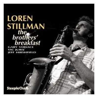 CD Loren Stillman: The Brothers' Breakfast