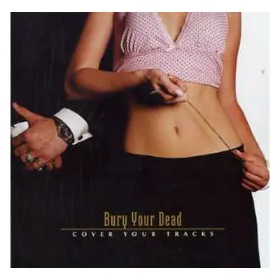 CD Bury Your Dead: Cover Your Tracks