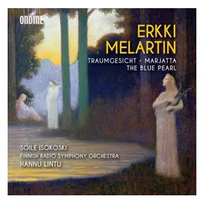 CD Soile Isokoski: Traumgesicht / Marjatta / Music From The Ballet The Blue Pearl