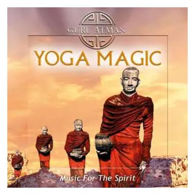 CD Guru Atman: Yoga Magic - Music For The Spirit