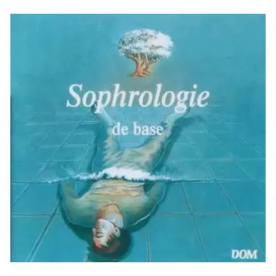 CD Sophrologie De Base: DÉtente