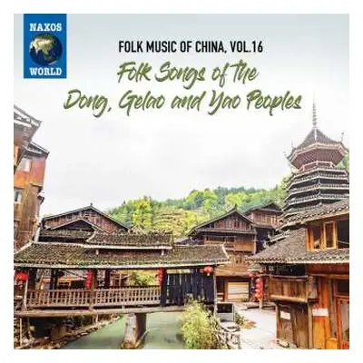 CD Yao: Folk Songs Of The Dong, Gelao and Yao Peoples