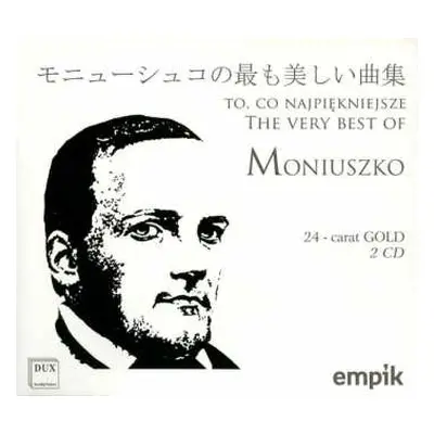 2CD Stanislaw Moniuszko: The Very Best Of Moniuszko