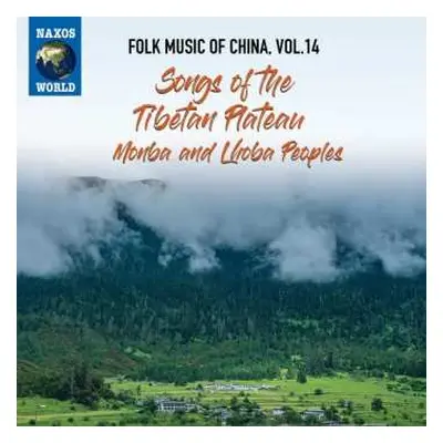 CD Monba: Songs Of The Tibetan Plateau - Monba And Lhoba Peoples