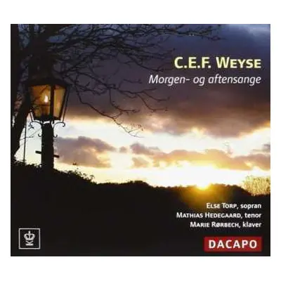 CD Christoph Ernst Friedrich Weyse: Morgen- Und Abendgesänge