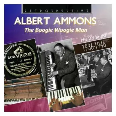 CD Albert Ammons: The Boogie Woogie Man